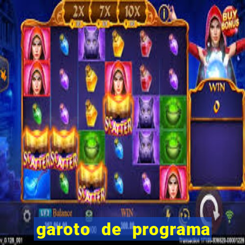 garoto de programa na zona leste